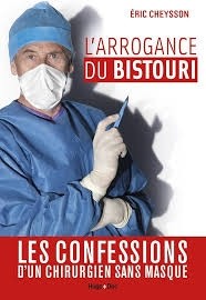 L'ARROGANCE DU BISTOURI
