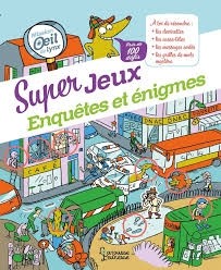 SUPER JEUX D'ENQUÊTES ET ENIGMES