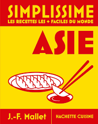 SIMPLISSIME ASIE - LES RECETTES LES + FACILES DU MONDE