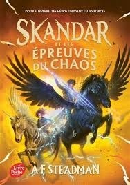 SKANDAR ET LES EPREUVES DU CHAOS - TOME 3