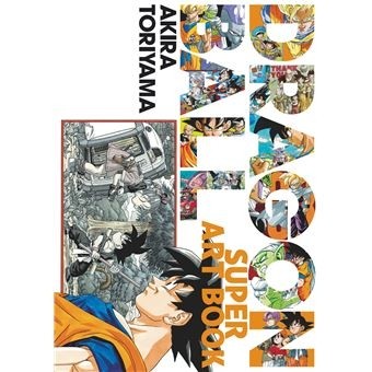 DRAGON BALL - LE SUPER ART BOOK - DRAGON BALL LE SUPER ART BOOK DRAGON BALL - LE SUPER ART BOOK - DRAGON BALL LE SUPER ART BOOK