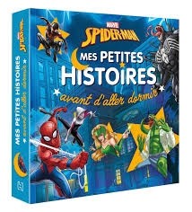SPIDER-MAN - MES PETITES HISTOIRES AVANT D'ALLER DORMIR - MARVEL