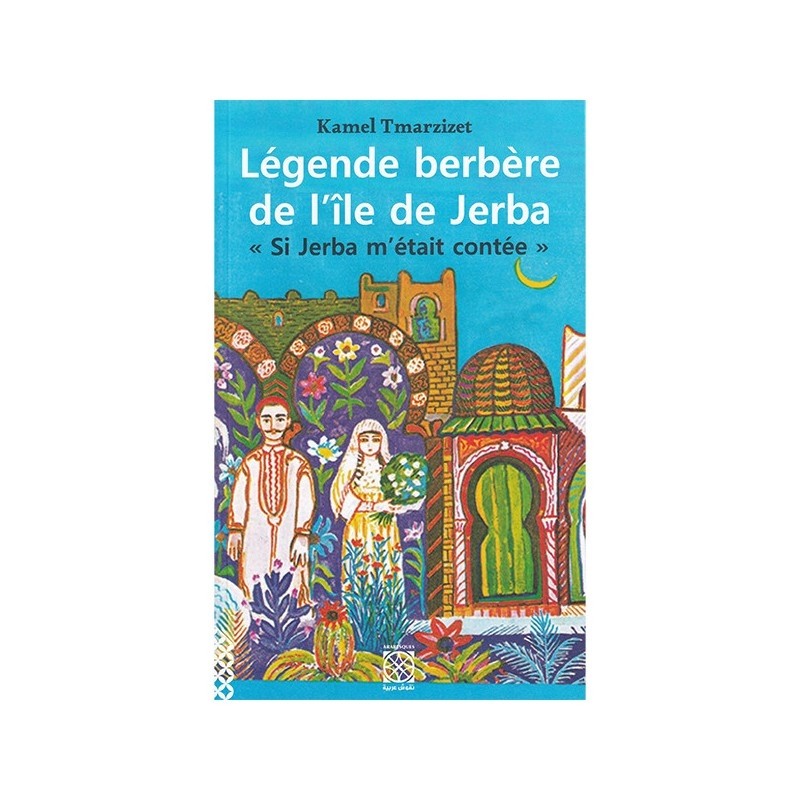 LEGENDE BERBERE DE L'ILE DE JERBA