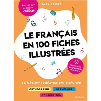 LE FRANCAIS EN 100 FICHES ILLUSTREES
