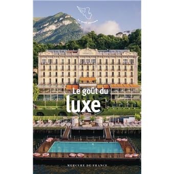 LE GOUT DU LUXE