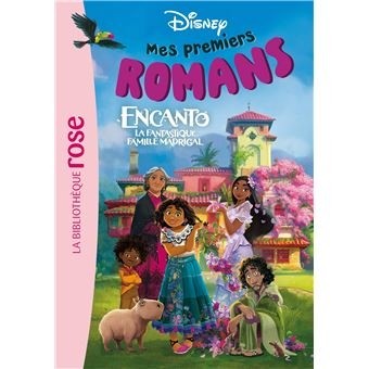 MES PREMIERS ROMANS DISNEY, TOME 05 - ENCANTO, LA FANTASTIQUE FAMILLE