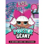  L.O.L. surprise ! ; poster géant à décorer avec des stickers 