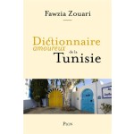 DICTIONNAIRE AMOUREUX DE LA TUNISIE