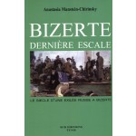 BIZERTE DERNIERE ESCALE