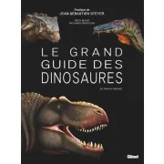 LE GRAND GUIDE DES DINOSAURES