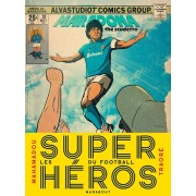 LES SUPER HEROS DU FOOTBALL