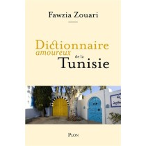 DICTIONNAIRE AMOUREUX DE LA TUNISIE