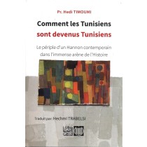 COMMENT LES TUNISIENS SONT DEVENUS TUNISIENS
